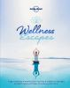 Lonely_Planet_Wellness_Escapes