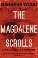 The_Magdalene_Scrolls__a_novel_of_obsession