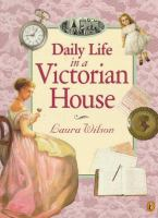 Daily_Life_in_a_Victorian_Housse